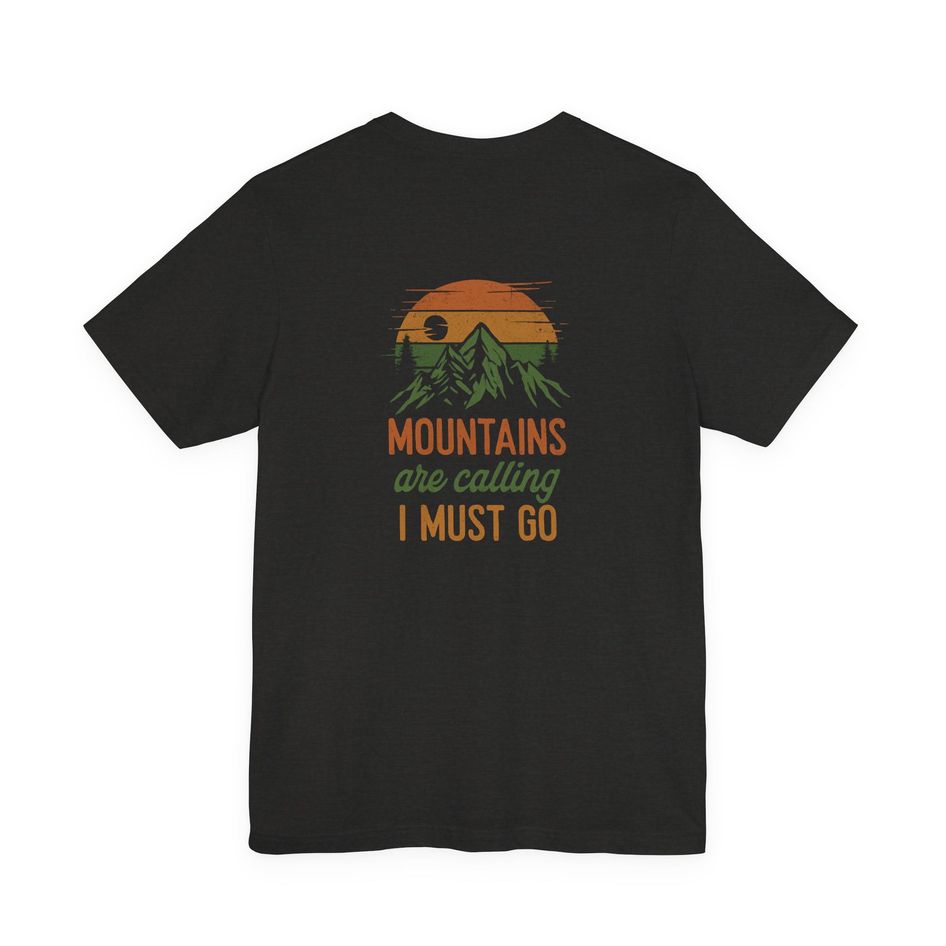 The Mountains Are Calling Tee