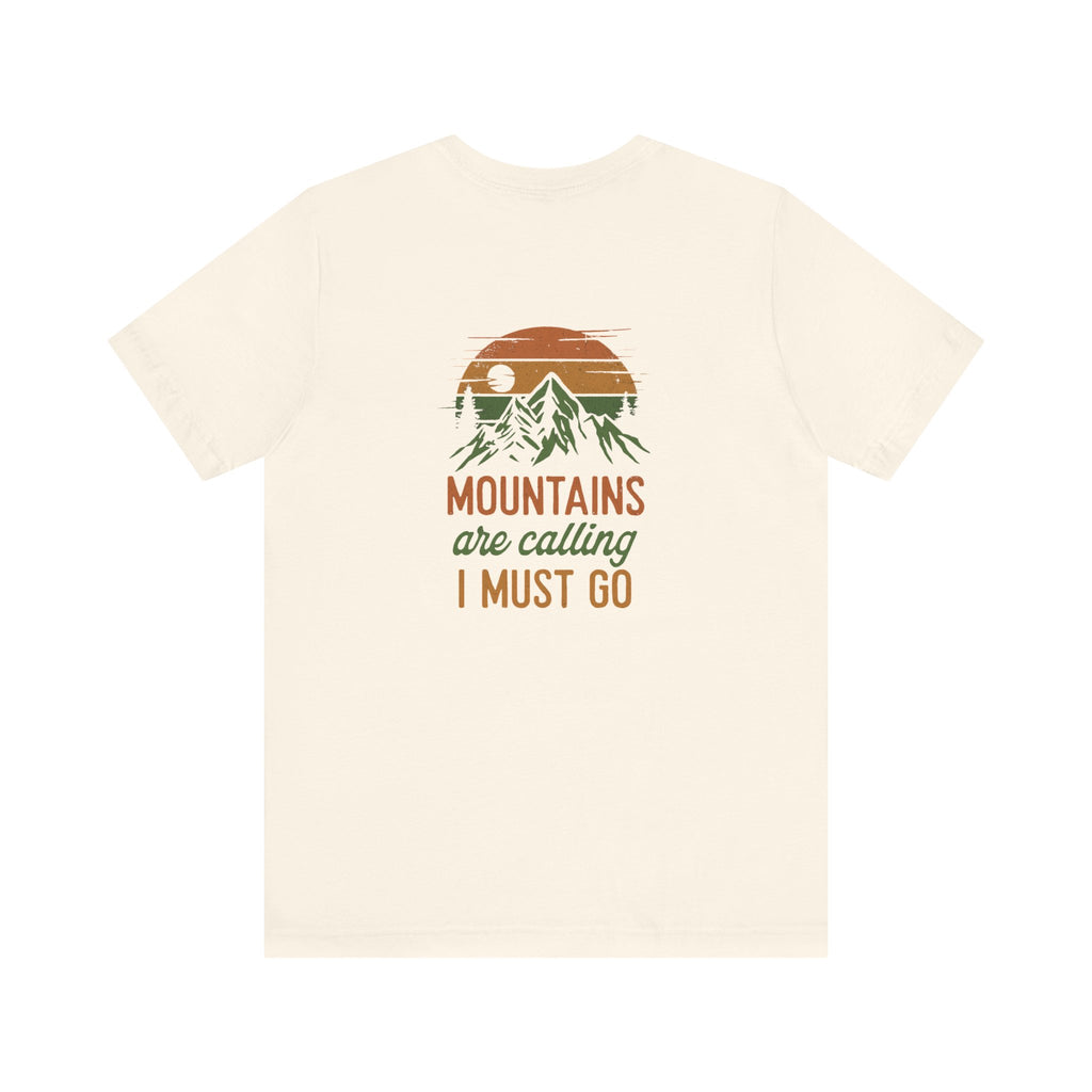 The Mountains Are Calling Tee