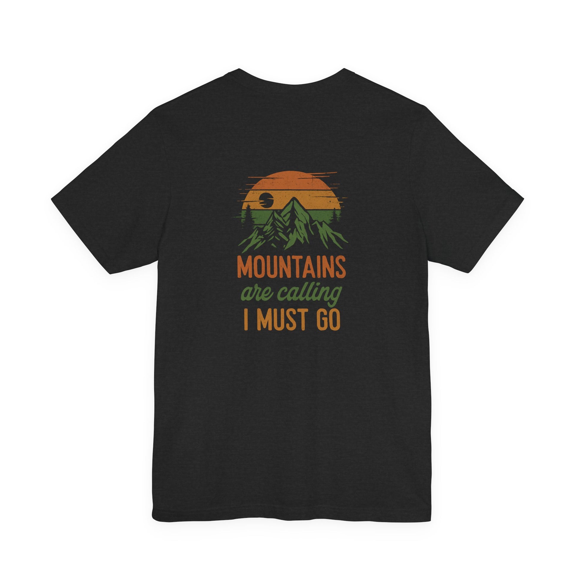 The Mountains Are Calling Tee