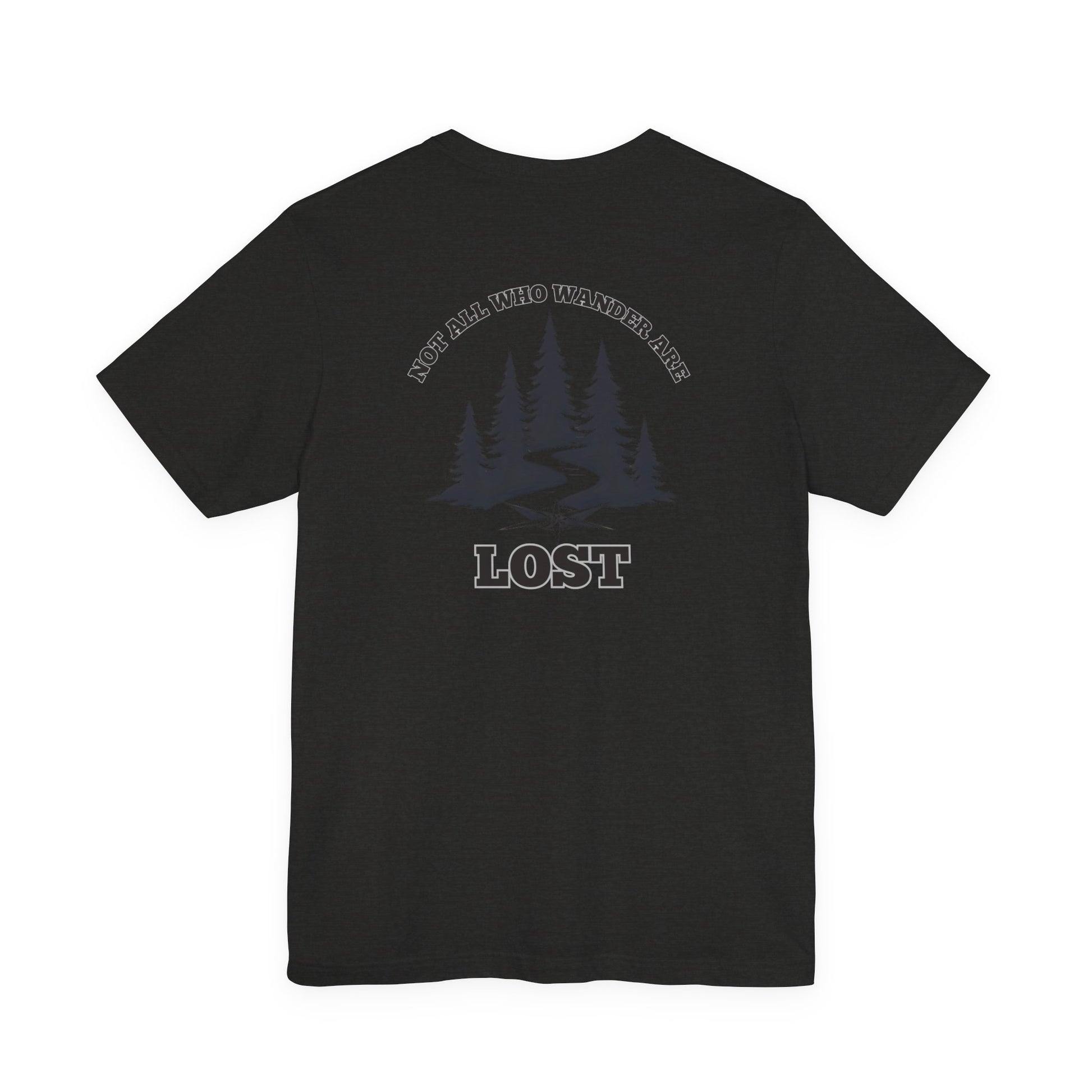 Not All Who Wander Tee