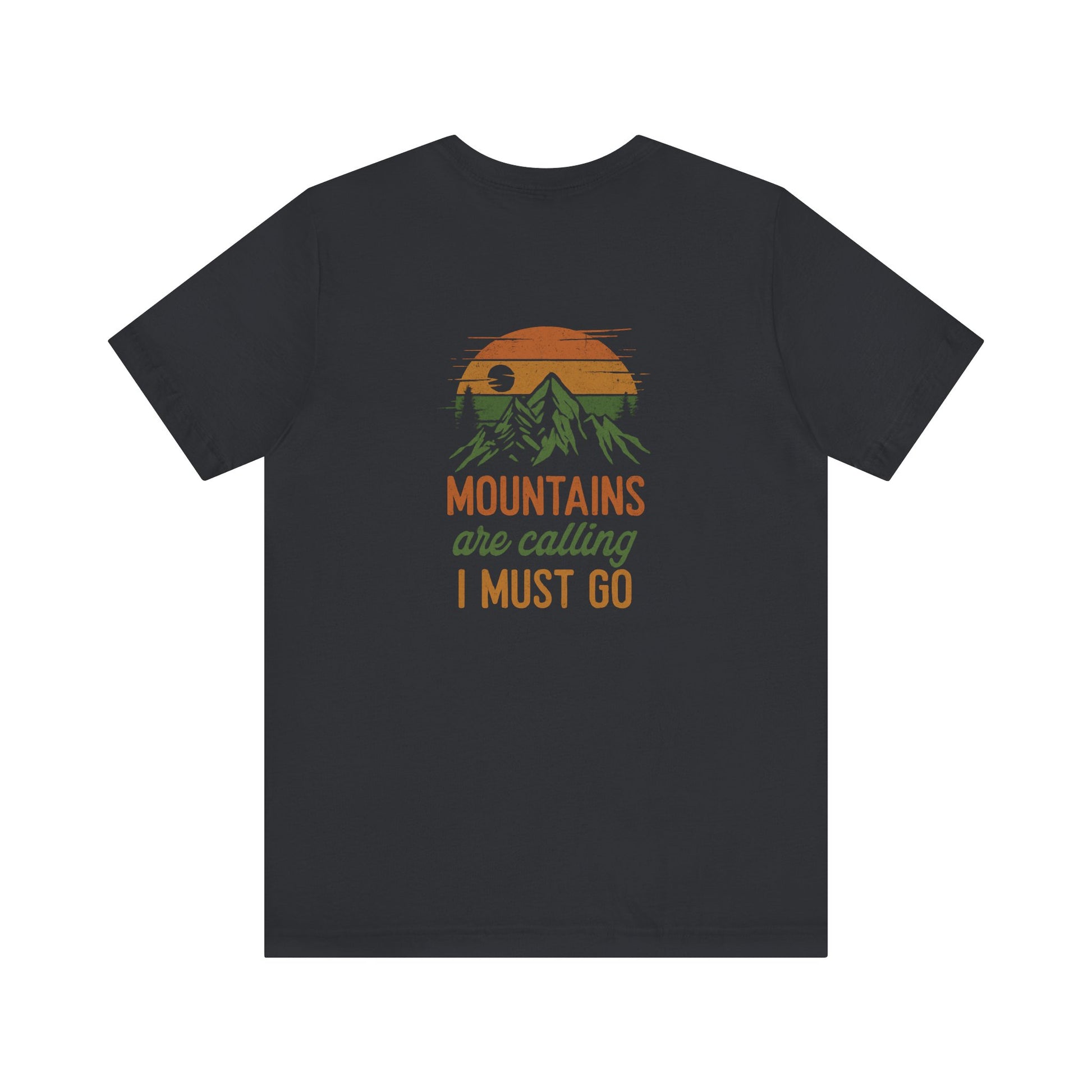 The Mountains Are Calling Tee