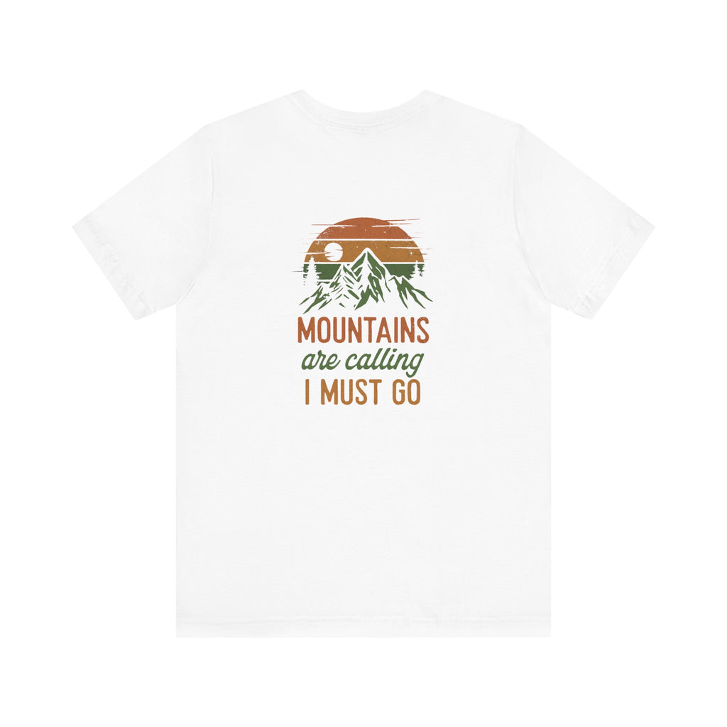 The Mountains Are Calling Tee