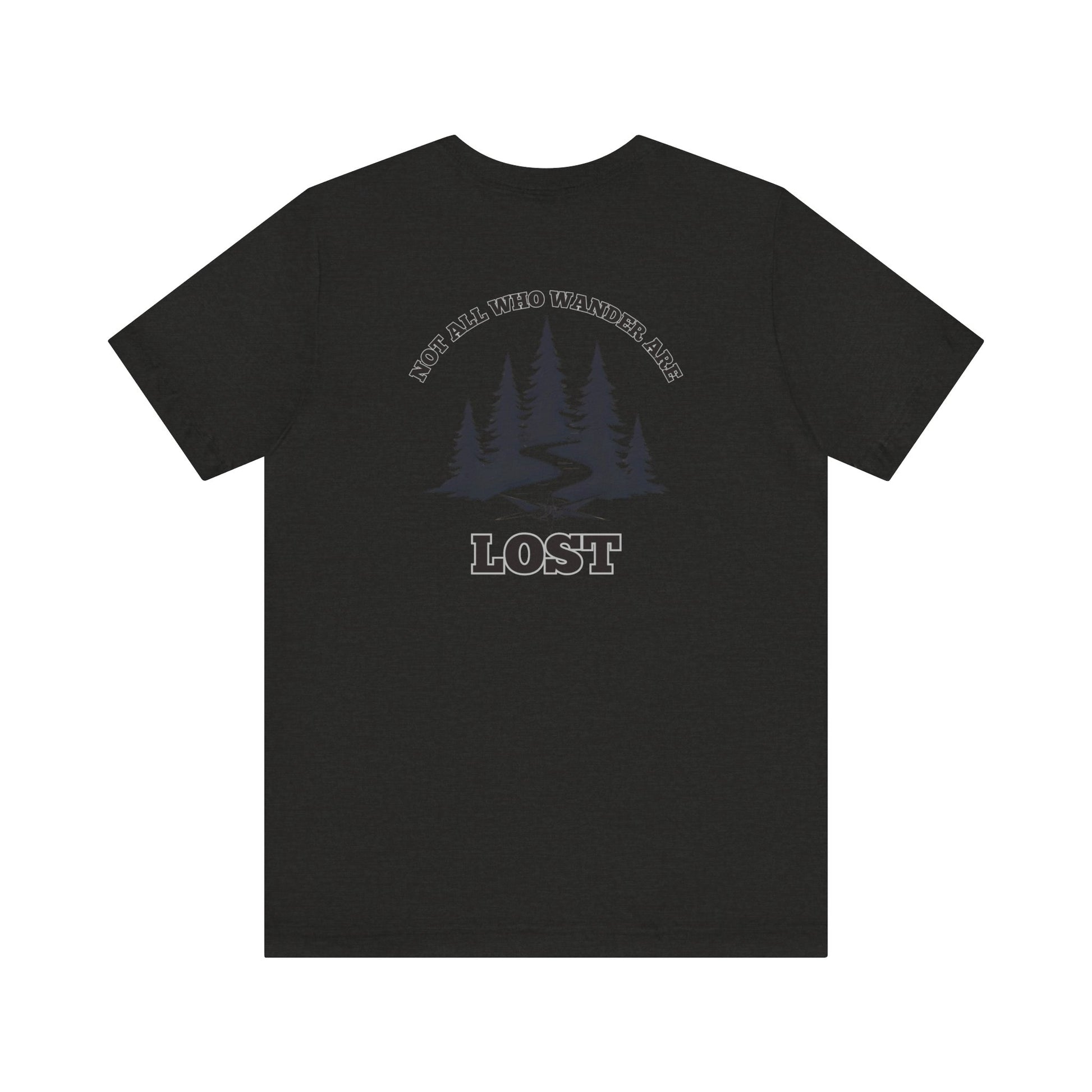 Not All Who Wander Tee