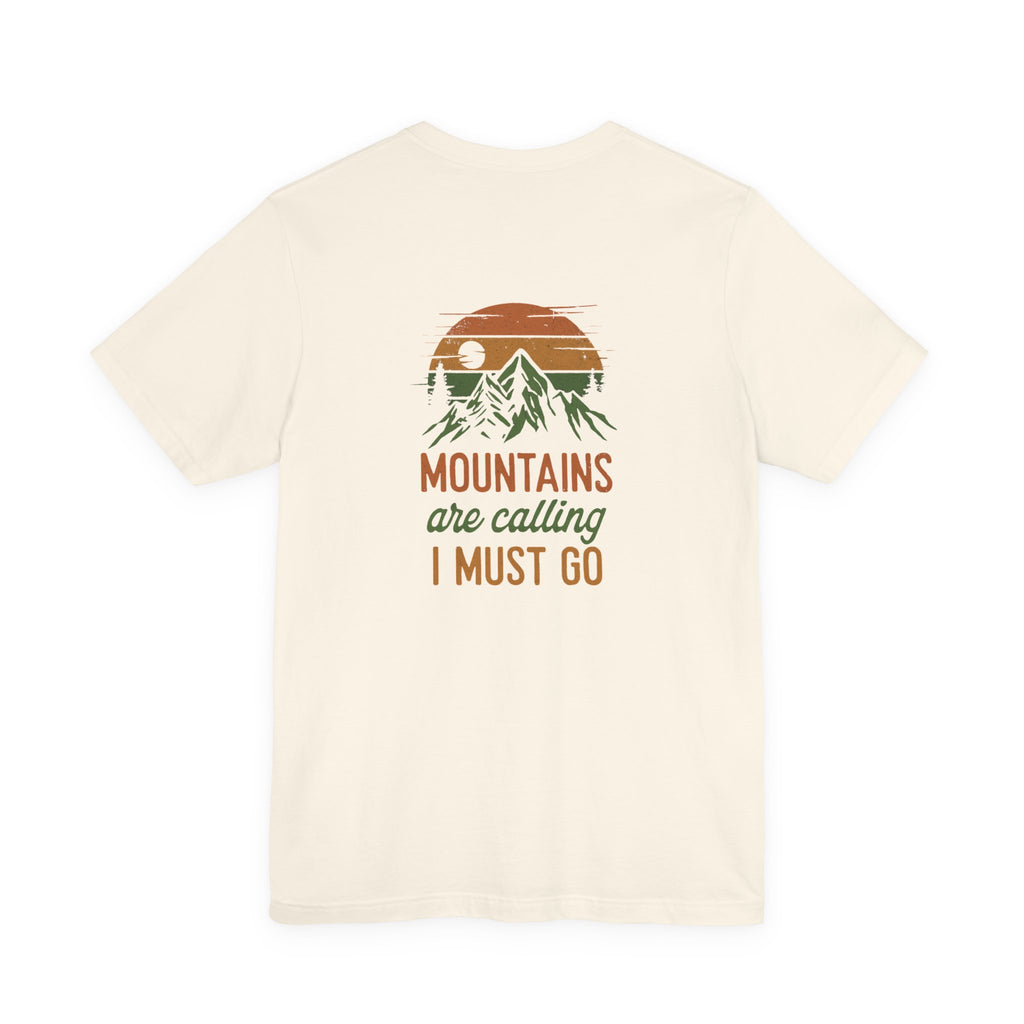 The Mountains Are Calling Tee