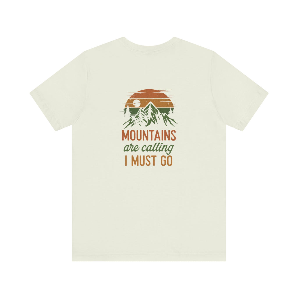The Mountains Are Calling Tee