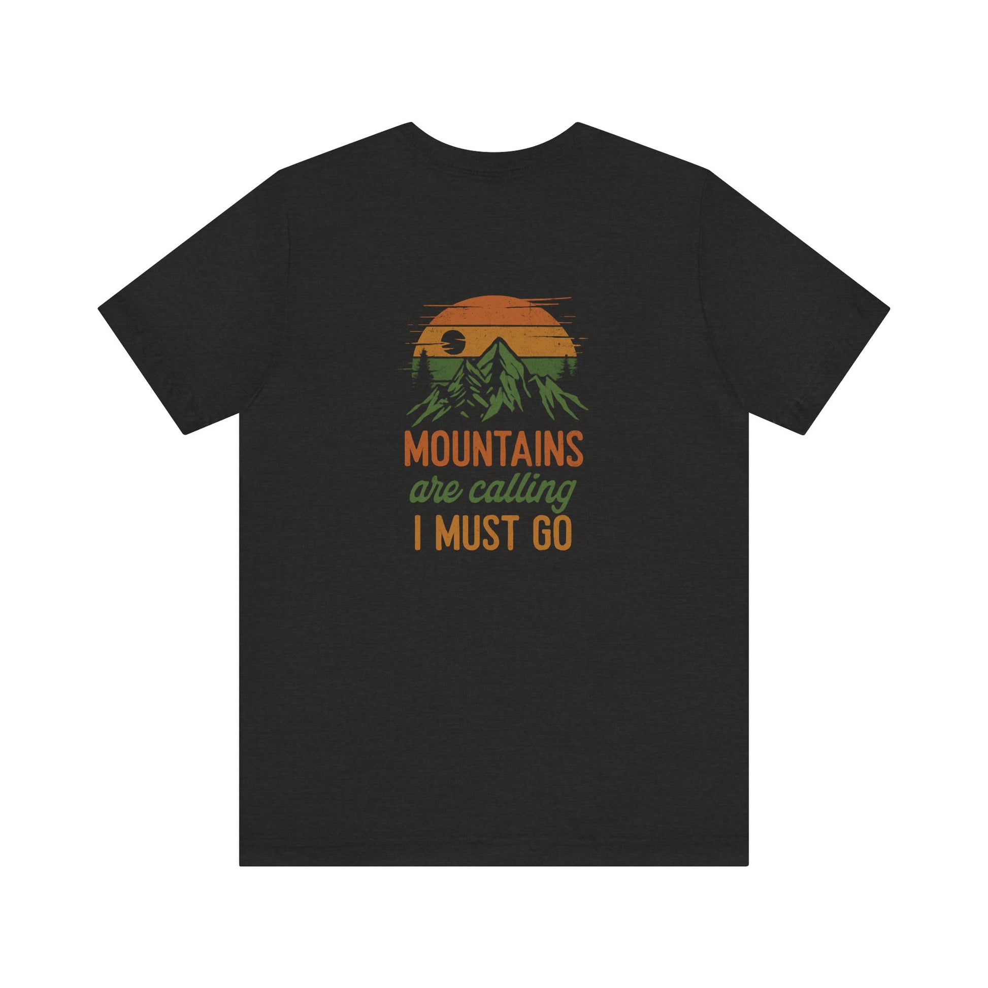 The Mountains Are Calling Tee
