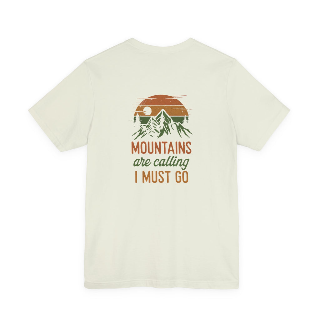 The Mountains Are Calling Tee