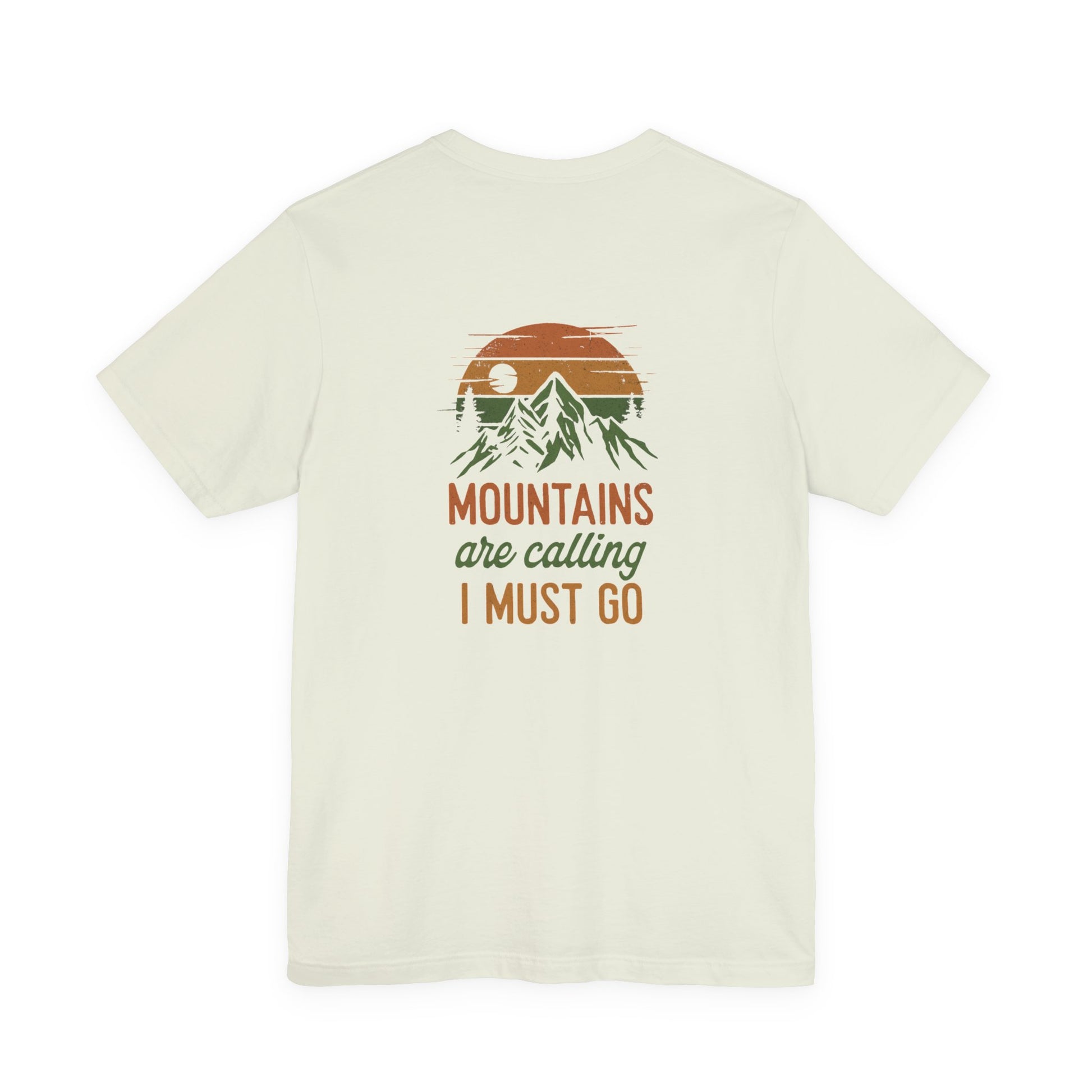 The Mountains Are Calling Tee